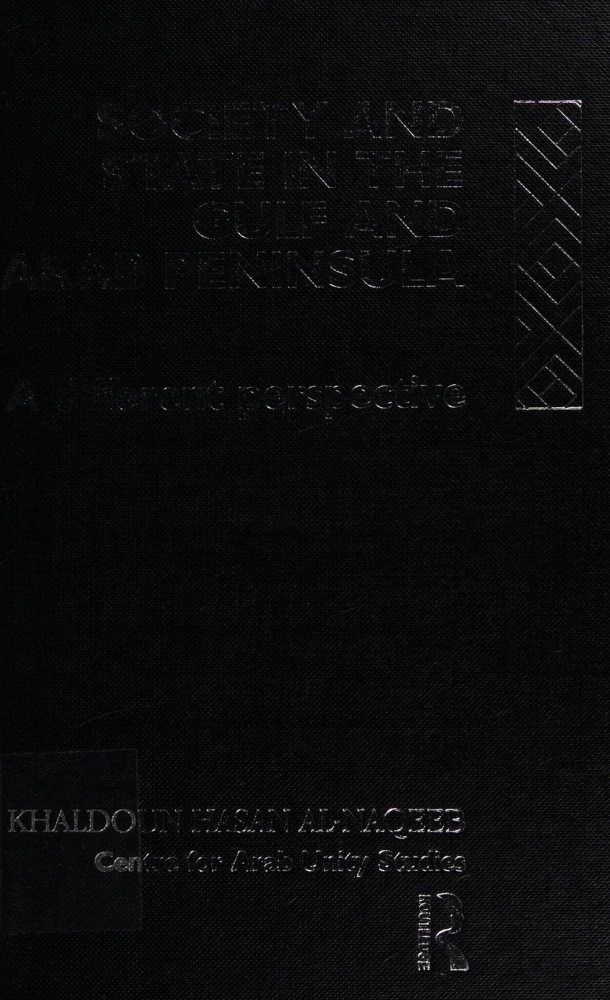 Society and State in the Gulf and Arab Peninsula: A Different Perspective