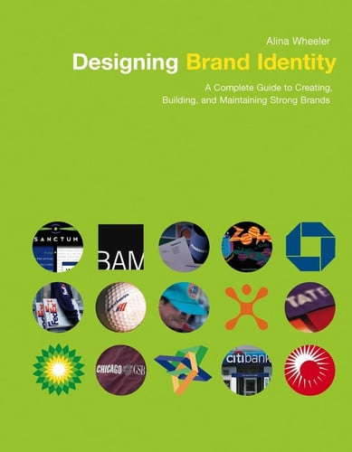Designing Brand Identity: A Complete Guide to Creating, Building, and Maintaining Strong Brands