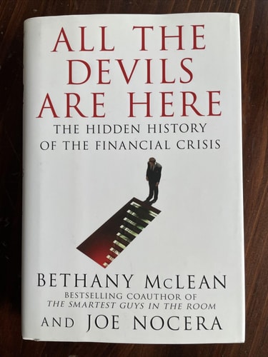 All the Devils Are Here: The Hidden History of the Financial Crisis
