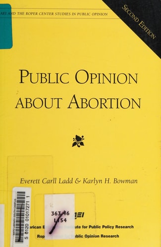 Public Opinion About Abortion (Aei and the Roper Center Studies in Public Opinion) (Actfl Foreign Language Education Series)