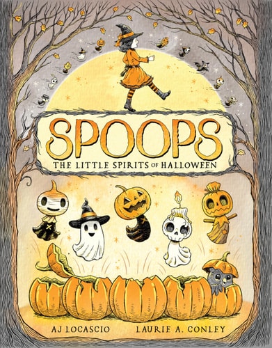Spoops: The Little Spirits of Halloween