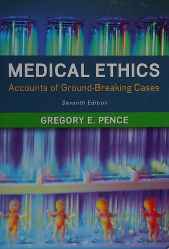 Medical Ethics: Accounts of Ground-Breaking Cases