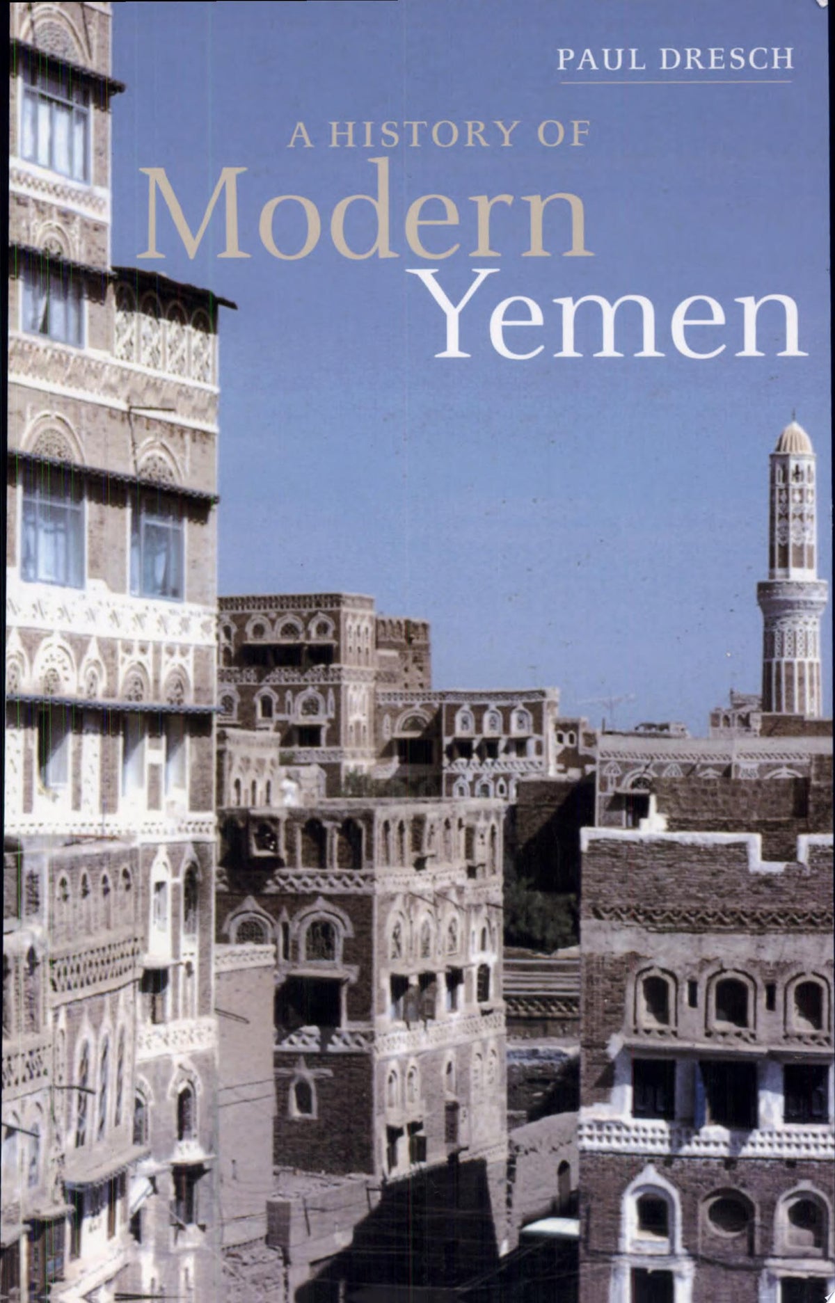 A History of Modern Yemen (Volume 0)
