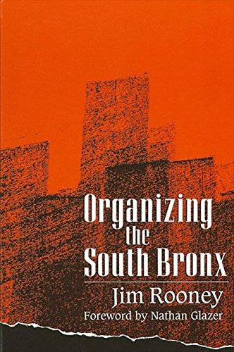 Organizing the South Bronx (SUNY Series on the New Inequalities)