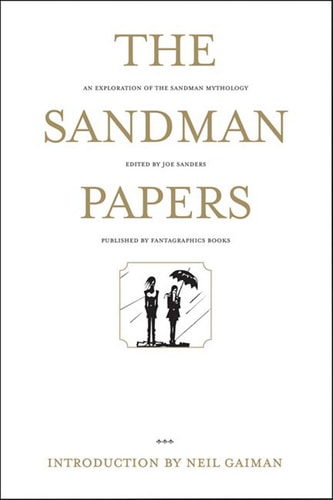Sandman Papers An Exploration of the Sandman Mythology