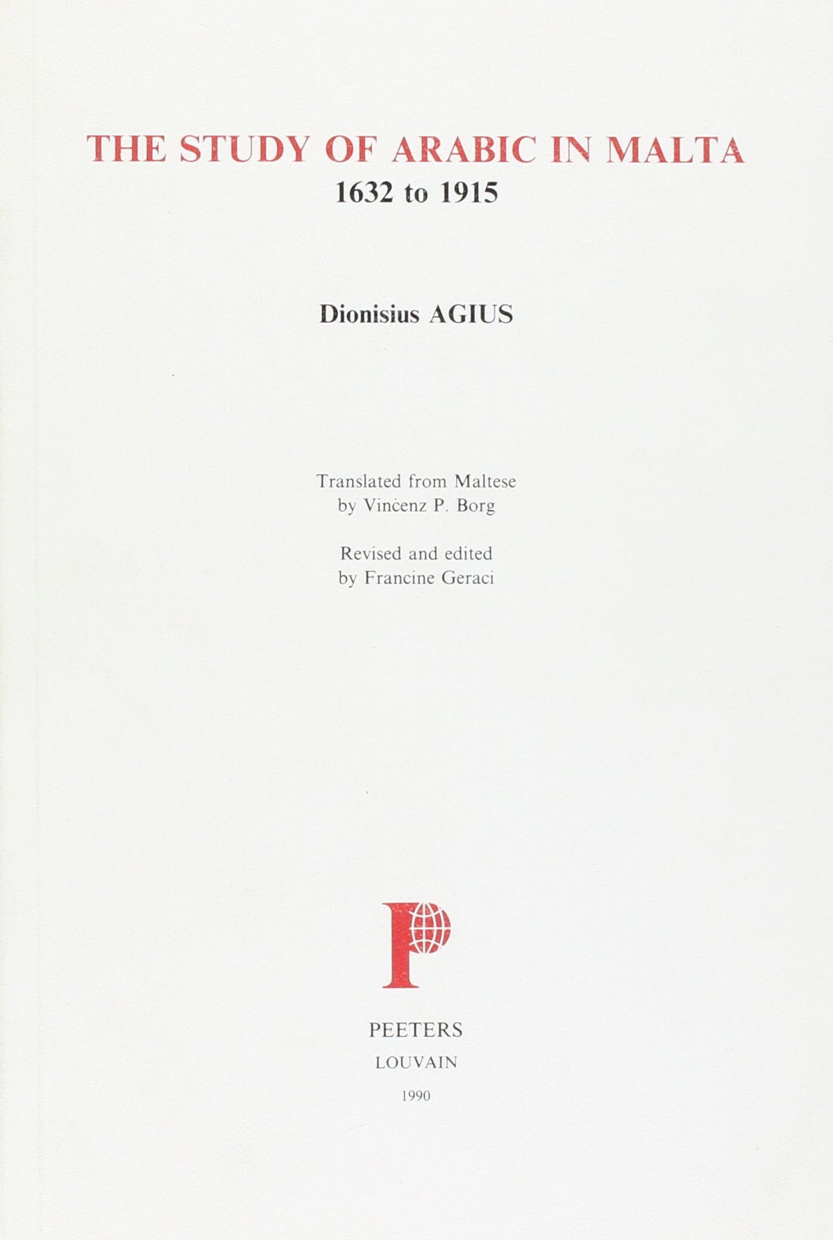 The Study of Arabic in Malta, 1632-1915.