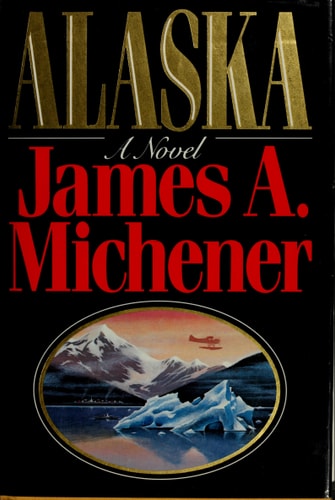Alaska: A Novel