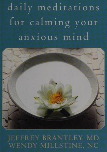 Daily Meditations for Calming Your Anxious Mind