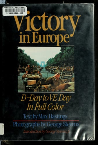 Victory in Europe: D-Day to V-E Day