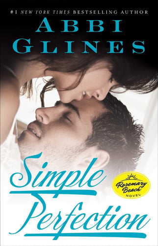 Simple Perfection: A Rosemary Beach Novel (6) (The Rosemary Beach Series)