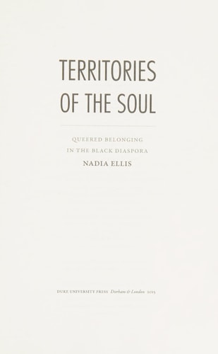 Territories of the Soul: Queered Belonging in the Black Diaspora