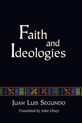Faith and Ideologies: (Jesus of Nazareth Yesterday and Today)