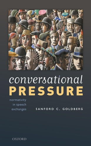 Conversational Pressure: Normativity in Speech Exchanges