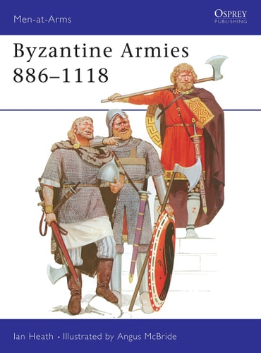 Byzantine Armies 886-1118 (Men-at-Arms)
