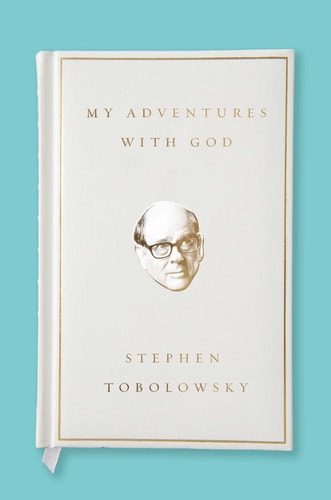 My Adventures with God