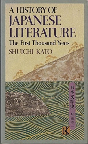A History of Japanese Literature: The First Thousand Years
