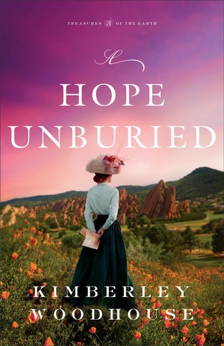 A Hope Unburied: (A Historical Christian Romance Book with Adventure and Women in Science) (Treasures of the Earth)