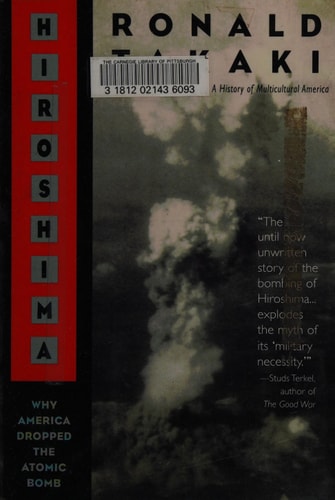 Hiroshima: Why America Dropped the Atomic Bomb