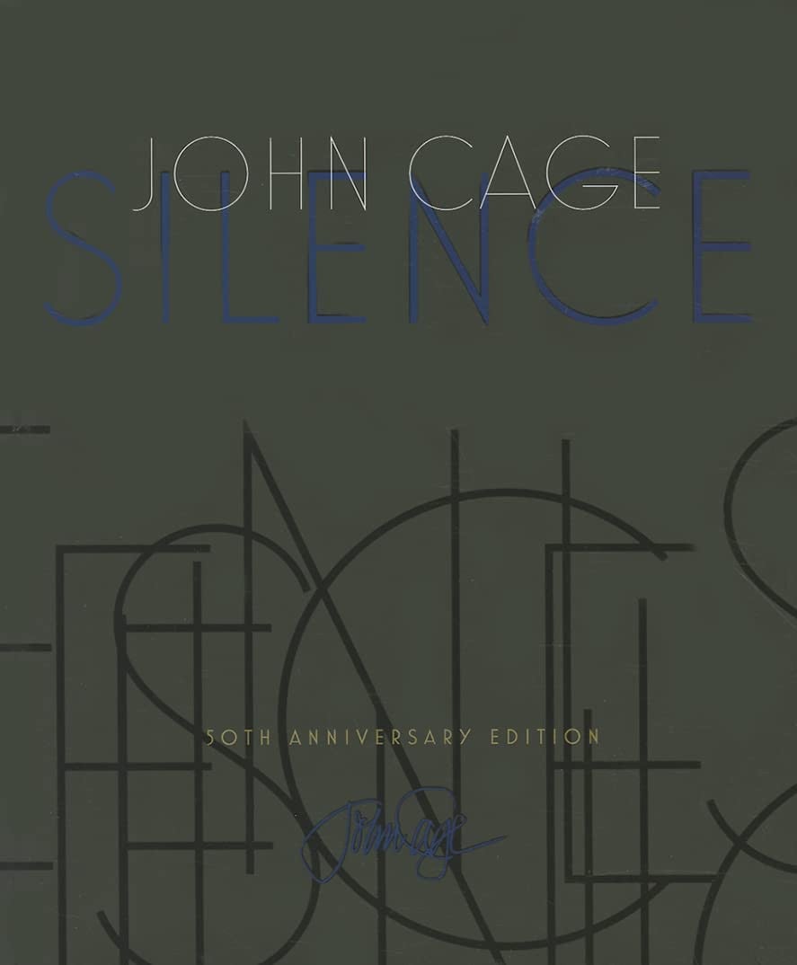 Silence: Lectures and Writings, 50th Anniversary Edition