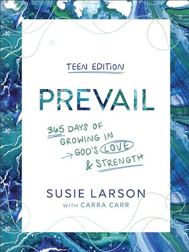 Prevail Teen Edition: 365 Days of Growing in God's Love and Strength