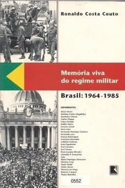 Memo´ria viva do regime militar: Brasil, 1964-1985 (Portuguese Edition)