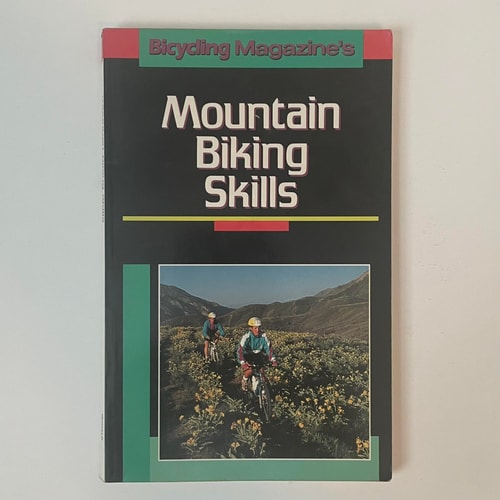 Bicycling Magazine's Mountain Biking Skills