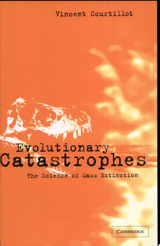 Evolutionary Catastrophes: The Science of Mass Extinction (English and French Edition)