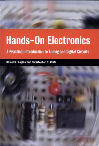 Hands-On Electronics: A Practical Introduction to Analog and Digital Circuits