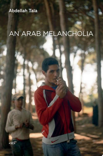 An Arab Melancholia (Semiotext(e) / Native Agents)