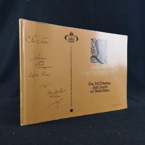 Festschrift zum Leopoldsfest, 15. Ko¨thener Bachfesttage, 23. bis 27. November, 1994: Zum 300. Geburtstag des Fu¨rsten Leopold von Anhalt-Ko¨then ... Museums Ko¨then/Anhalt) (German Edition)