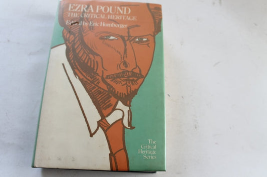Ezra Pound: The Critical Heritage