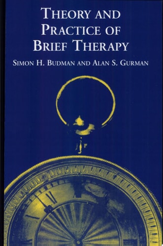 Theory and Practice of Brief Therapy