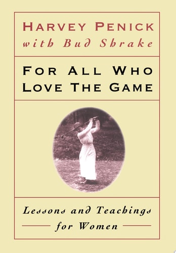 For All Who Love the Game: Lessons and Teachings for Women