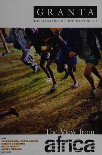 Granta 92: The View from Africa (Granta: The Magazine of New Writing)