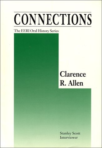 Clarence R. Allen (Connections: The Eeri Oral History Series)