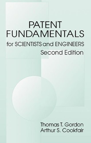 Patent Fundamentals for Scientists and Engineers, Second Edition