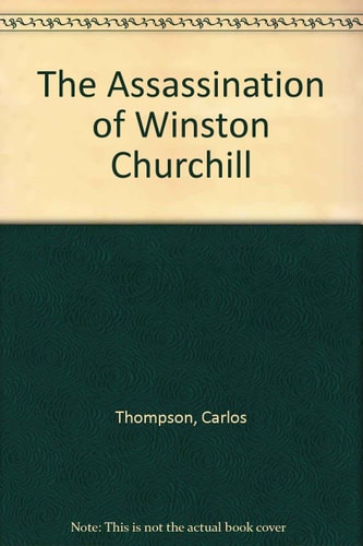 The Assassination of Winston Churchill