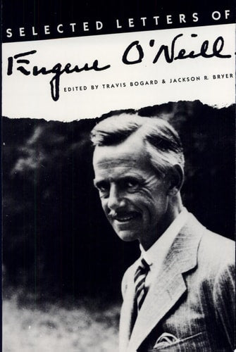 Selected Letters of Eugene O`Neill
