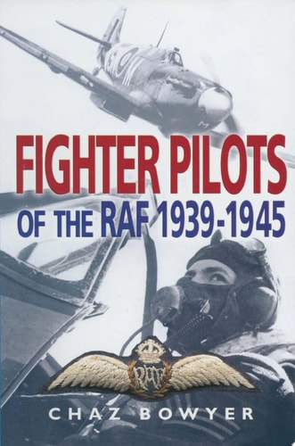 Fighter Pilots of the RAF: 1939-1945