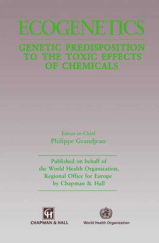 Ecogenetics: Genetic predisposition to toxic effects of chemicals