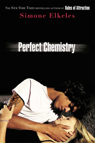 Perfect Chemistry (A Perfect Chemistry Novel)