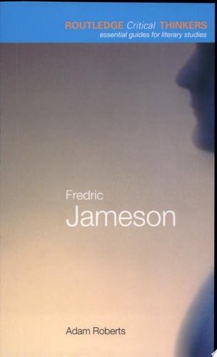 Fredric Jameson (Routledge Critical Thinkers)