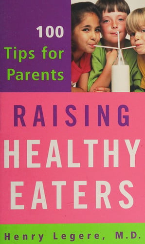 Raising Healthy Eaters: Scholastic Edition