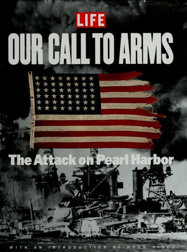 Our Call to Arms: The Attack on Pearl Harbor