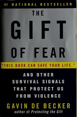 The Gift of Fear and Other Survival Signals that Protect Us From Violence
