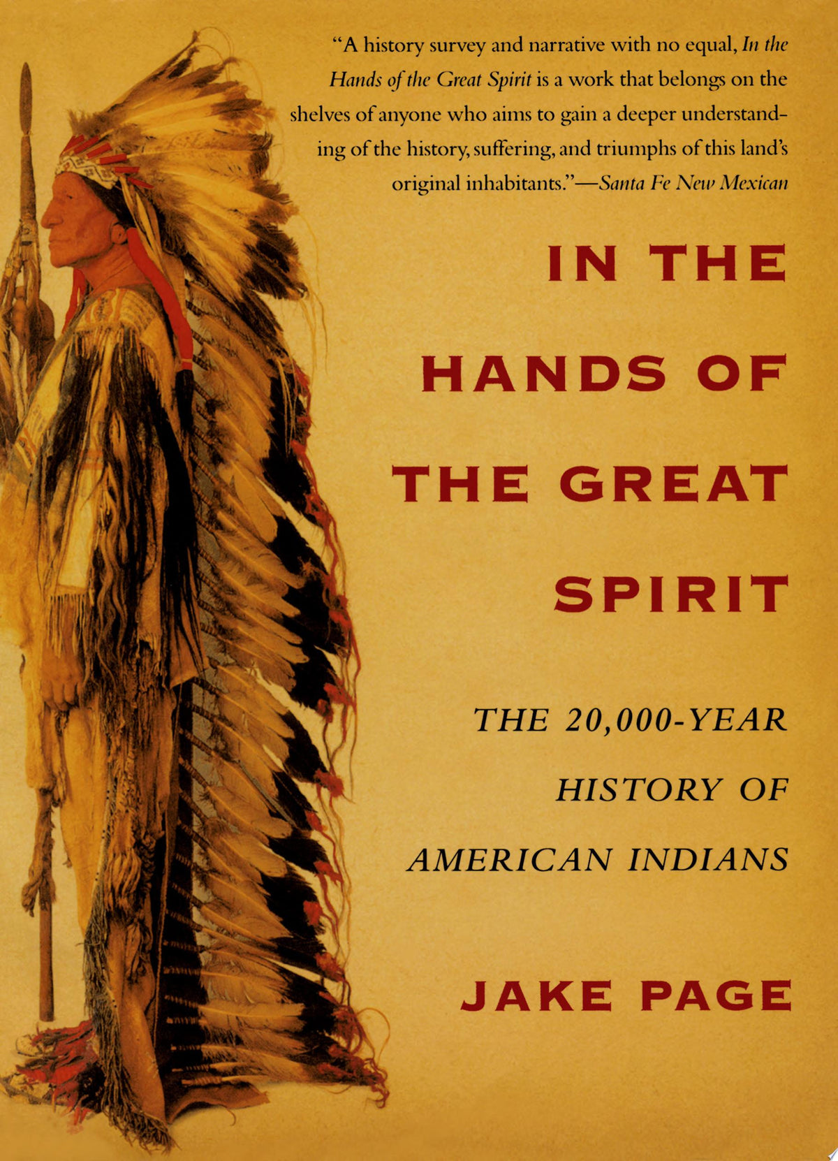 In the Hands of the Great Spirit: The 20,000-Year History of American Indians