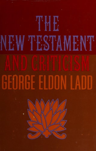 The New Testament and Criticism