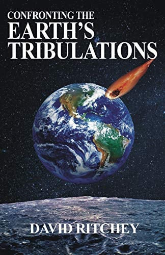 Confronting the Earth's Tribulations