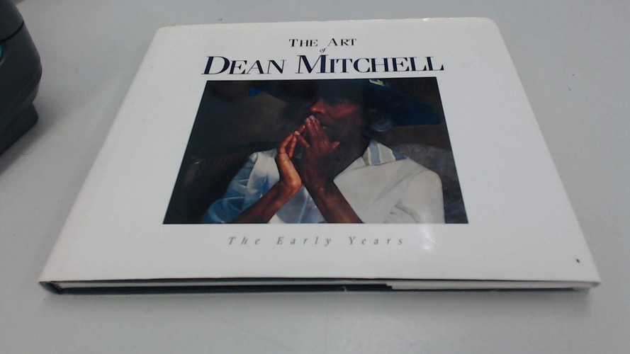 The Art of Dean Mitchell: The Early Years