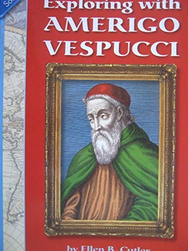 History-Social Science for California Grade 5, Exploring with Amerigo Vespucci